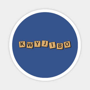 Kwyjibo Magnet